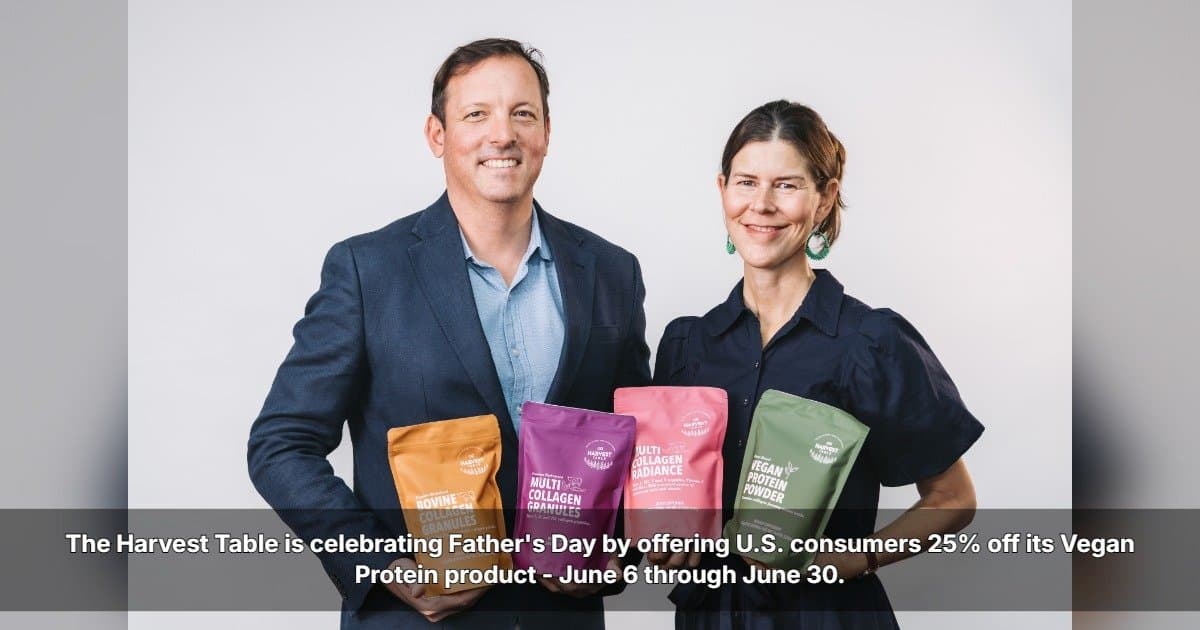 The Harvest Table Offers 25% Discount on Vegan Protein for Father's Day, Promoting Simple Nutrition for Busy Dads